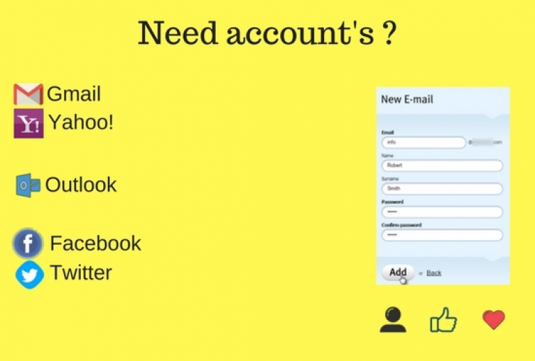 I will create mail account. Gmail, Yahoo,Outlook